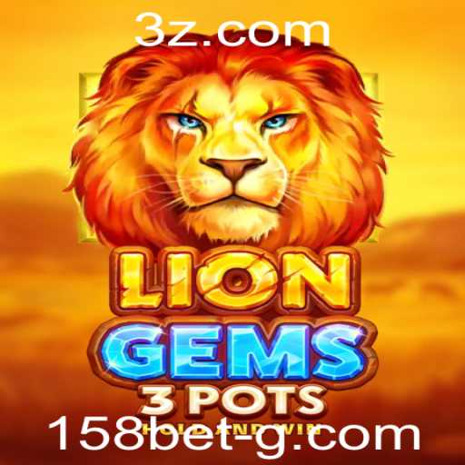 Explorando o Jogo Adrenalizante: LionGems3pots no 158bet